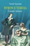 Byron e Teresa. L'amore italiano