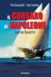 Il corsaro di Napoleone. Capitan Bavastro