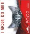 I giorni dei gatti. Calendario 2009