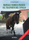 Manuale teorico-pratico sul trasporto del cavallo