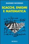 Scacchi, enigmi e matematica