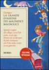 La grande evasione dei Magnifici Magnolici. Ediz. integrale