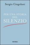 Per una storia del silenzio
