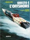 Questo è l'offshore