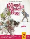 I viaggi di Mister Fogg. Gli stati dell'Europa. Materiali per il docente. Per la Scuola media: 2