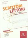 Scrittori & lettori. Vol. A-B-D-E. Per le Scuole superiori. Con espansione online