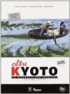 Oltre kyoto. Volume unico. Materiali per il docente. Per le Scuole superiori