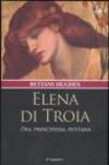 Elena di Troia. Dea, principessa, puttana
