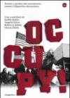 Occupy! Teoria e pratica del movimento contro l'oligarchia finanziaria