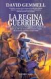La regina guerriera
