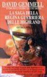 La saga della regina guerriera delle Highland