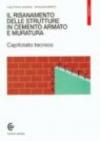 Il risanamento delle strutture in cemento armato e muratura. Capitolato tecnico