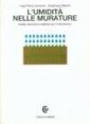 L'umidità nelle murature. Analisi, tecniche e materiali per il risanamento