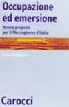 Occupazione ed emersione. Nuove proposte per il Mezzogiorno d'Italia