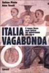 Italia vagabonda. Il tempo libero degli italiani dal melodramma alla pay-tv