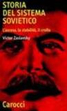 Storia del sistema sovietico. L'ascesa, la stabilità, il crollo