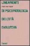 Lineamenti di psicopatologia dell'età evolutiva