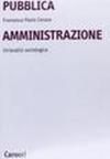 Pubblica amministrazione. Un'analisi sociologica