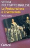 Storia del teatro inglese. La Restaurazione e il Settecento