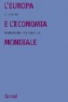 L'Europa e l'economia mondiale. Trasformazioni e prospettive