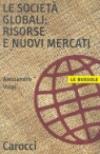 Le società globali: risorse e nuovi mercati