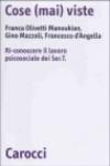 Cose (mai) viste. Ri-conoscere il lavoro psicosociale dei Sert