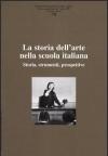 Ricerche di storia dell'arte. Vol. 79: La storia dell'arte nella scuola italiana. Storia, strumenti, prospettive.