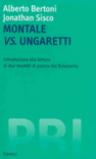 Montale vs. Ungaretti. Introduzione alla lettura di due modelli di poesia del Novecento