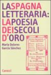 La Spagna letteraria: la poesia dei secoli d'oro