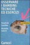 Osservare i bambini: tecniche ed esercizi