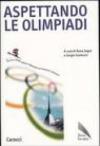 Aspettando le olimpiadi. Torino 2006: primo rapporto sui territori olimpici