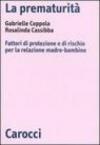 La prematurità. Fattori di protezione e di rischio per la relazione madre-bambino