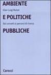 Ambiente e politiche pubbliche. Dai concetti ai percorsi di ricerca