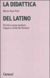 La didattica del latino. Perché e come studiare lingua e civiltà dei romani