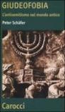 Giudeofobia. L'antisemitismo nel mondo antico