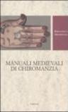 Manuali medievali di chiromanzia. Testo latino a fronte