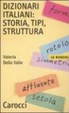 Dizionari italiani: storia, tipi, struttura