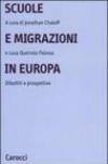 Scuole e migrazioni in Europa. Dibattiti e prospettive