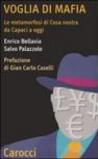 Voglia di mafia. La metamorfosi di Cosa nostra da Capaci ad oggi