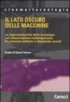 Il lato oscuro delle macchine. La rappresentazione della tecnologia nel cinema italiano contemporaneo, fra processi simbolici e dinamiche sociali