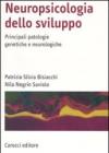 Neuropsicologia dello sviluppo. Principali patologie genetiche e neurologiche