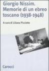 Giorgio Nissim. Memorie di un ebreo toscano (1938-1948)