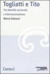 Togliatti e Tito. Tra identità nazionale e internazionalismo