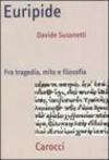 Euripide. Fra tragedia, mito e filosofia