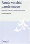 Parole vecchie, parole nuove. Ottocento francese e modernità politica