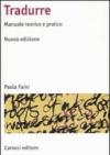 Tradurre. Manuale teorico e pratico