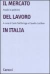 Il mercato del lavoro in Italia. Analisi e politiche