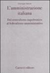 L'amministrazione italiana. Dal centralismo napoleonico al federalismo amministrativo