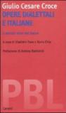 Opere dialettali e italiane. Il mondo visto dal basso