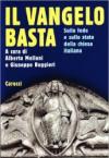 Il Vangelo basta. Sul disagio e sulla fede nella Chiesa italiana